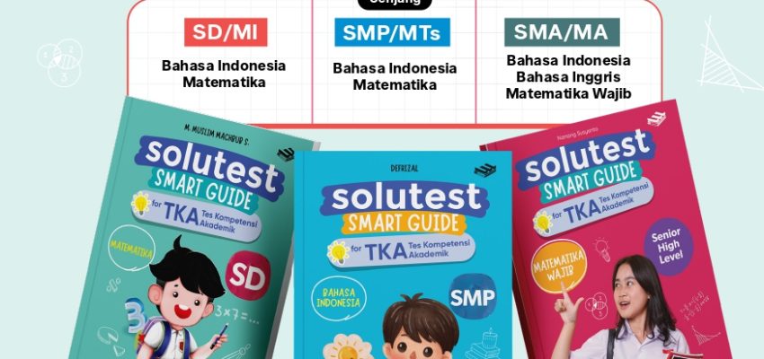 Solutest: Semakin siap hadapi TKA